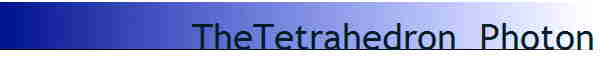 TheTetrahedron  Photon