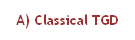 A) Classical TGD