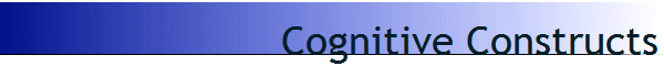 Cognitive Constructs
