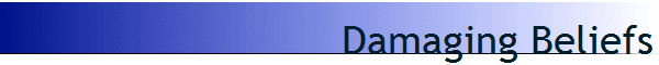 Damaging Beliefs