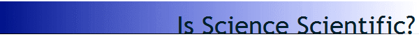 Is Science Scientific?