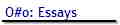 O#o: Essays