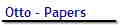 Otto - Papers