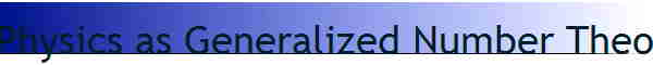 Physics as Generalized Number Theory