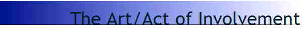 The Art/Act of Involvement
