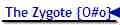 The Zygote {O#o}