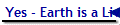Yes - Earth is a Living Organism